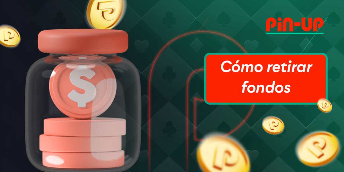 Instrucciones para principiantes sobre cómo retirar fondos del sitio de casino en línea Pin-Up